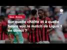 VIDÉO. Nice - Reims : sur quelle chaîne et à quelle heure voir le match de Ligue 1 en direct ?