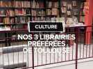 Nos 3 librairies préférées de Toulouse