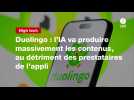 VIDEO. Duolingo : l'IA va produire massivement les contenus, au détriment des prestataires de l'appli