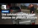 Arnèke : une solution encadrée pour déposer les produits amiantés