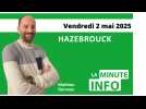 La Minute Info de L'Indicateur des Flandres du vendredi 2 mai 2025
