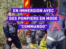 En immersion dans le Ventoux avec les pompiers en mode commando''