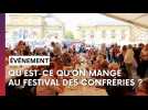 Qu'est-ce qu'on mange au festival des confréries ?