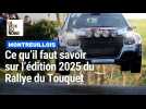 Ce qu'il faut savoir sur l'édition 2025 du Rallye du Touquet