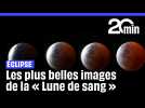 Eclipse lunaire : Découvrez les plus belles images de la « Lune de sang »