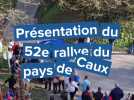 Présentation du 52e rallye du pays de Caux