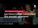 VIDÉO. WTT Champions de Chongqing. Les frères Lebrun connaissent leur premier adversaire