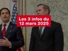 VIDEO. Les 3 infos du 12 mars 2025