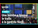 Une bombe a bloqué le trafic à la gare du Nord