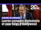 Diplomatie : Lavrov compare les États-Unis et la Russie à « des cow-boys d'Hollywood »