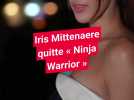 Iris Mittenaere annonce quitter l'animation de « Ninja Warrior »: Anaïs Grangerac la remplace