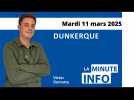 La minute info du Phare dunkerquois du mardi 11 mars 2025