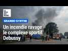 Grande-Synthe : le complexe sportif Debussy détruit par un incendie