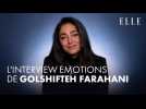 L'interview émotions de...Golshifteh Farahani