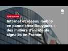 VIDÉO. Internet et réseau mobile en panne chez Bouygues : des milliers d'incidents signalés en France