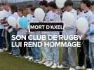 Un hommage poignant rendu par son club de rugby de Labarthe-sur-Lèze au jeune Axel, 14 ans