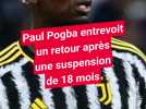 Paul Pogba bientôt de retour, voici quelques pistes où il pourrait rebondir