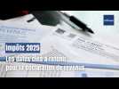 Impôts 2025 : les dates à retenir pour la déclaration de revenus