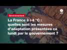 VIDEO. La France à +4 °C : quelles sont les mesures d'adaptation présentées ce lundi par le gouvernement ?