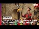 La 28e édition du Festival médiéval à Sedan