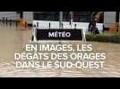 Météo : Les dégâts des orages dans le sud-ouest