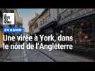 Une après-midi à York et dans la cathédrale de Yorkminster