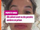 J'ai pensé à mettre fin à mes jours : Poupette Kenza se confie sur son passage en prison