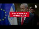 VIDEO. Les 5 infos du 19 mai 2025