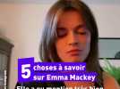 5 choses à savoir sur Emma Mackey