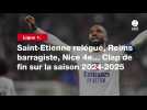 VIDÉO. Ligue 1. Saint-Etienne relégué, Reims barragiste, Nice 4e... Clap de fin sur la saison 2024-2025