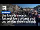Une foule de motards ont fait rugir leurs bécanes pour une dernière virée inoubliable à Lumbres