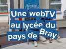 Une webTV au lycée du pays de Bray