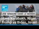 Haut-Karabakh, Niger, Trump contre Biden et rapprochement Israël/Arabie saoudite