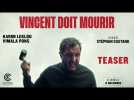 VINCENT DOIT MOURIR de Stéphan Castang (teaser) - le 15 novembre au cinéma