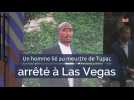 Un homme lié au meurtre de Tupac arrêté à Las Vegas