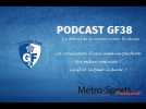 #Podcast GF38. Le débrief de la victoire contre Bordeaux