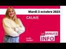 Calais : La Minute de l'info de Nord Littoral du mardi 3 octobre