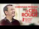 LE CIEL ROUGE | Entretien avec Christian Petzold