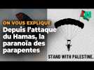 Les parapentes, devenus un symbole des attaques du Hamas, déclenchent des vagues de paranoïa