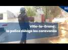 Occupation illicite à Ville-la-Grand : la police intervient pour expulser les caravanes