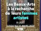 Les Beaux-Arts de Lille à la recherche de leurs femmes artistes