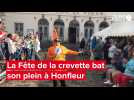 VIDEO. La Fête de la crevette bat son plein à Honfleur
