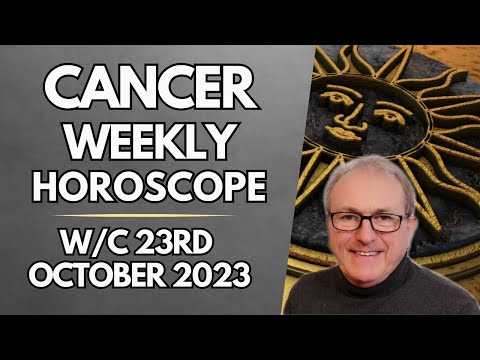 Cancer Horoscope Weekly Astrology from 23rd October 2023