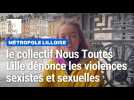 Lille : le collectif Nous Toutes Lille dénonce les violences sexistes et sexuelles