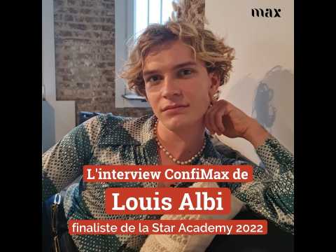 VIDEO : L'interview ConfiMax de Louis Albi, finaliste de la Star Academy 2022