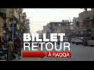 Syrie : la difficile reconstruction de Raqqa