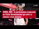 VIDÉO. VIDÉO. NBA : la performance majuscule de Victor Wembanyama qui offre la victoire à