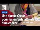 Lille : un classe Oscar pour les enfants atteints d'un cancer