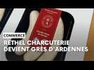 Rethel Charcuterie devient Grès d'Ardennes