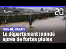 Pas-de-Calais : Le département inondé après de fortes pluies